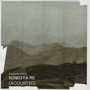 Nindiya Re (Acoustic)