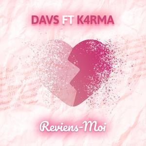 Reviens-moi (feat. K4RMa)