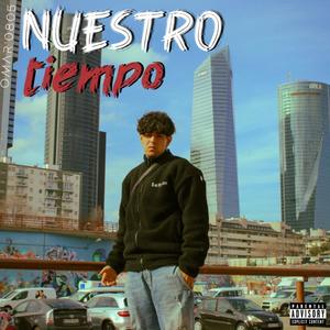 Nuestro Tiempo (Explicit)