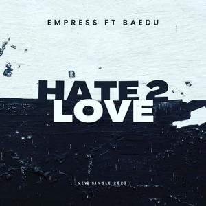 Hate 2 Love (feat. Baedu) (Explicit)