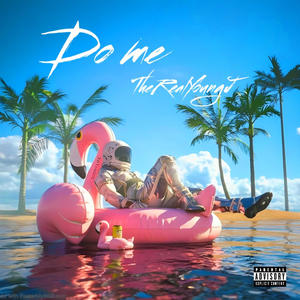 Do Me (feat. King Roze) [Explicit]