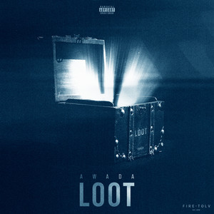 Loot (Explicit)