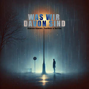 Was Wir Davon Sind