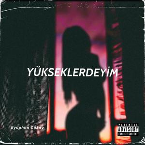 YÜKSEKLERDEYİM(feat. Loste) (Explicit)