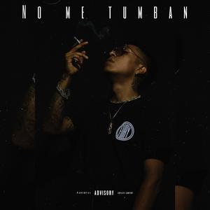 No me tumban (Explicit)