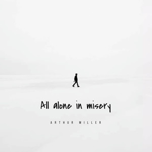 All Alone in Misery (Explicit)