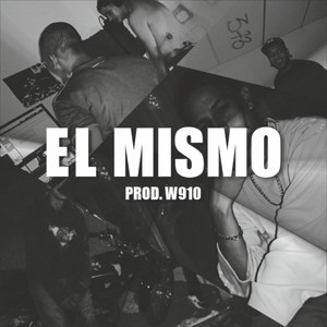 El Mismo (Explicit)