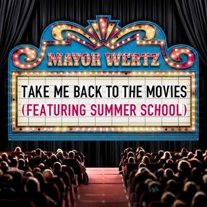 Take Me Back to the Movies(feat. Summer School)