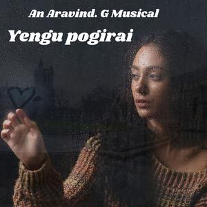 Yengu Pogirai (feat. Santhosh Jayakaran & Malathi Chandran)