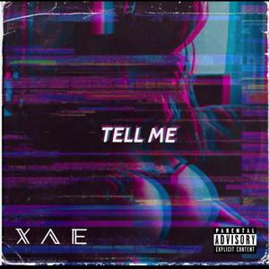 Tell Me (Explicit)