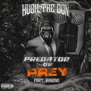 Predator or Prey (feat. Benzino) (Explicit)