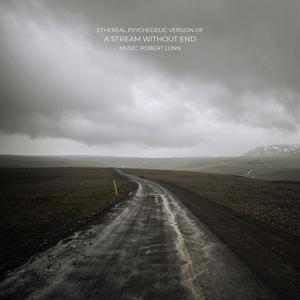 A Stream Without End (feat. Robert Lunn)