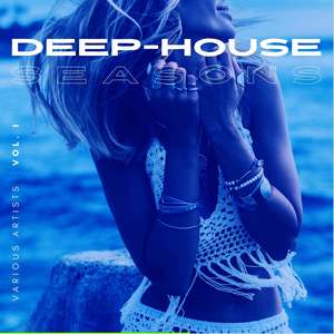 Deep-House Seasons, Vol. 1 (Explicit)