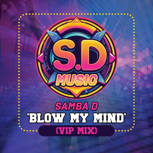 Blow My Mind (VIP Mix)