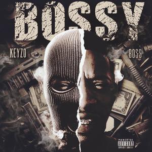 Bossy (Explicit)