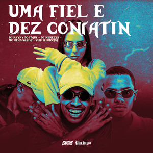 Uma Fiel e Dez Contatin (Explicit)