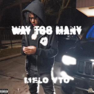 Way Too Many (Explicit)