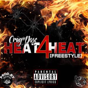 Heat 4 Heat (Freestyle) [Explicit]