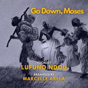 Go Down, Moses (feat. Lufuno Ndou)