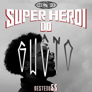 Super Herói do Gueto