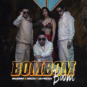 Bom Bom Boom (Explicit)