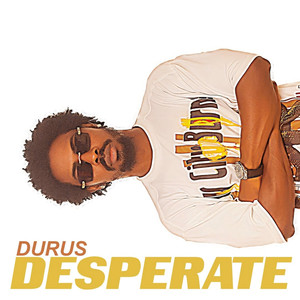 Desperate (Explicit)