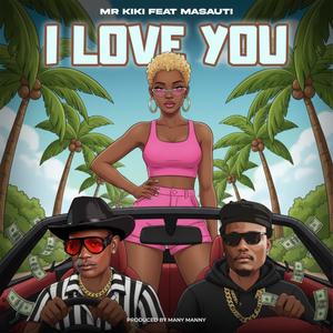 I LOVE YOU (feat. Masauti)