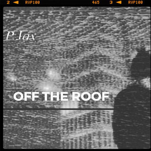 Off the Roof (Explicit)