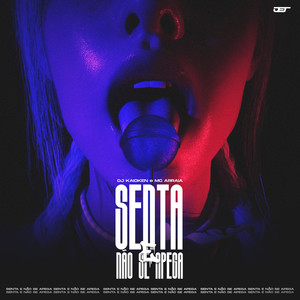 SENTA E NÃO SE APEGA (Explicit)