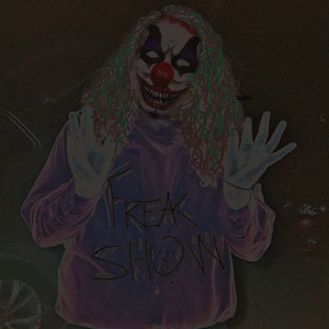 Freak Show (Explicit)