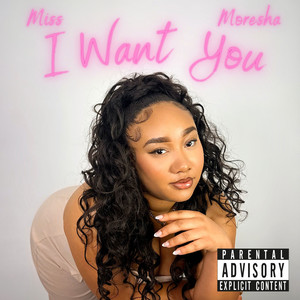 I Want You (Explicit)