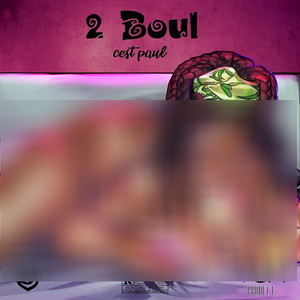 2 Boul (Explicit)