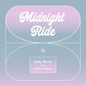Midnight Ride(feat. Jordan Graham) (Explicit)