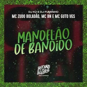 Mandelão de Bandido (Explicit)