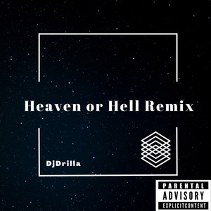 Heaven or Hell (Remix) [Explicit]