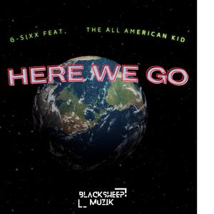 Here We Go (feat. TheAllAmericanKid) [Explicit]