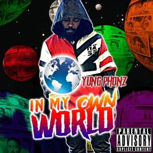 In My Own World (Explicit)