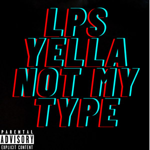 Not My Type (Explicit)