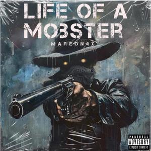 Life Of A Mobster (Explicit)