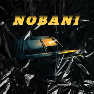 Nobani (feat. SmallB & Dutch)