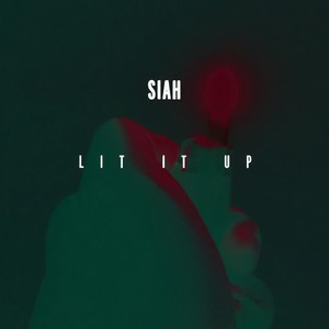 Lit It Up (Explicit)