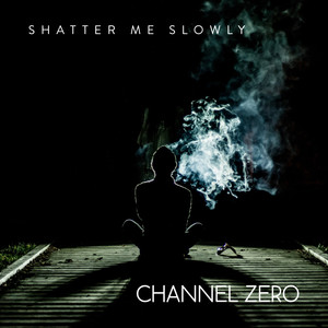 Channel Zero - No Way Out