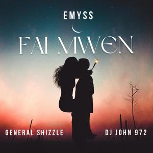 Fai Mwen (feat. General Shizzle & DJ John 972)