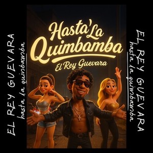 Hasta la Quimbamba (Explicit)