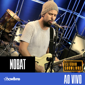 Nobat no Estúdio Showlivre (Ao Vivo)