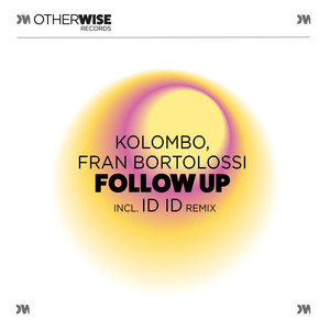 Follow Up (ID ID Remix Edit)