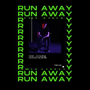 Run away (Explicit)