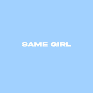 Same Girl