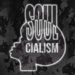 Soul-Cialism (Explicit)