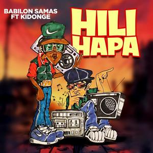 Hili Hapa (feat. Kidonge)